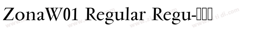 ZonaW01 Regular Regu字体转换